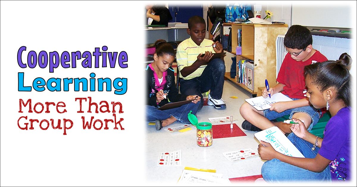 Cooperative Learning – More Than Group Work
