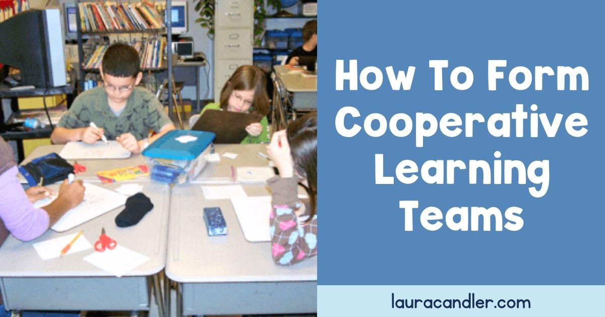 How To Form Cooperative Learning Teams