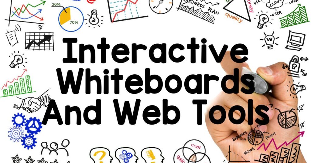 Interactive Whiteboards And Web Tools