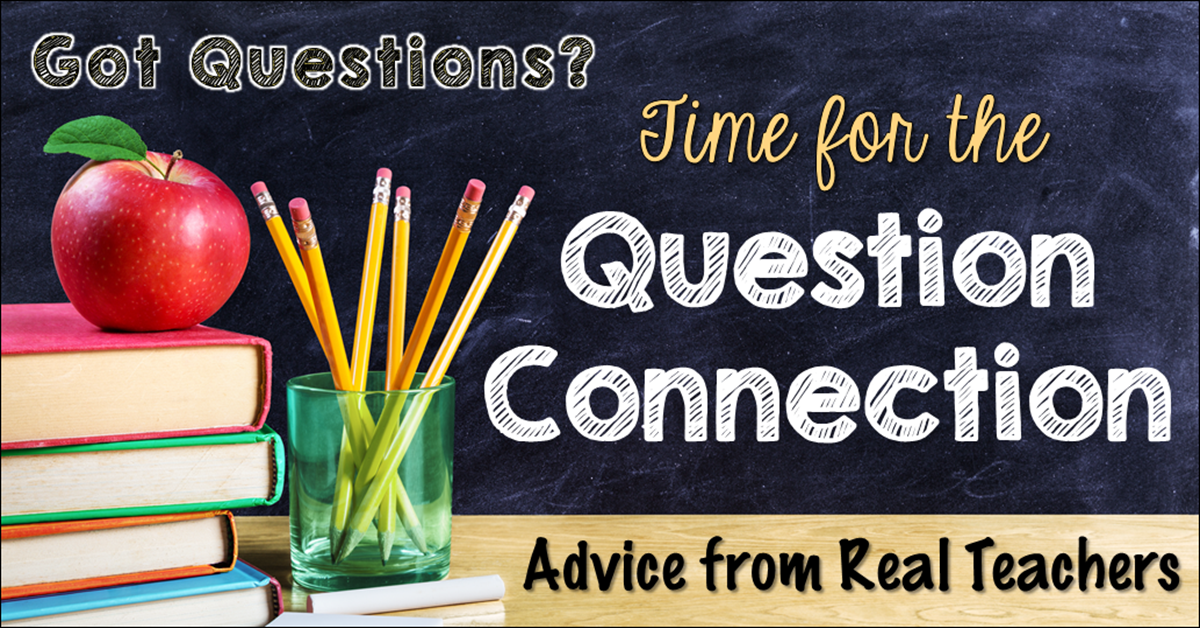 The Question Connection: Advice from Real Teachers