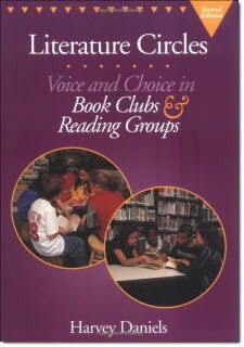 Literature Circles: Voice and Choice in Book Clubs
