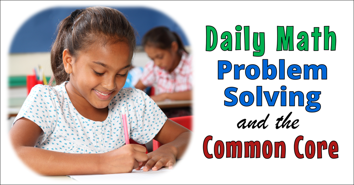 Daily Math Problem Solving and the Common Core