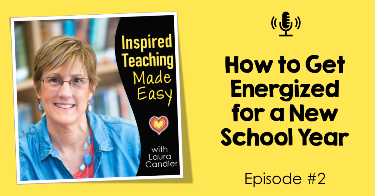 Episode 2: How to Get Energized for a New School Year