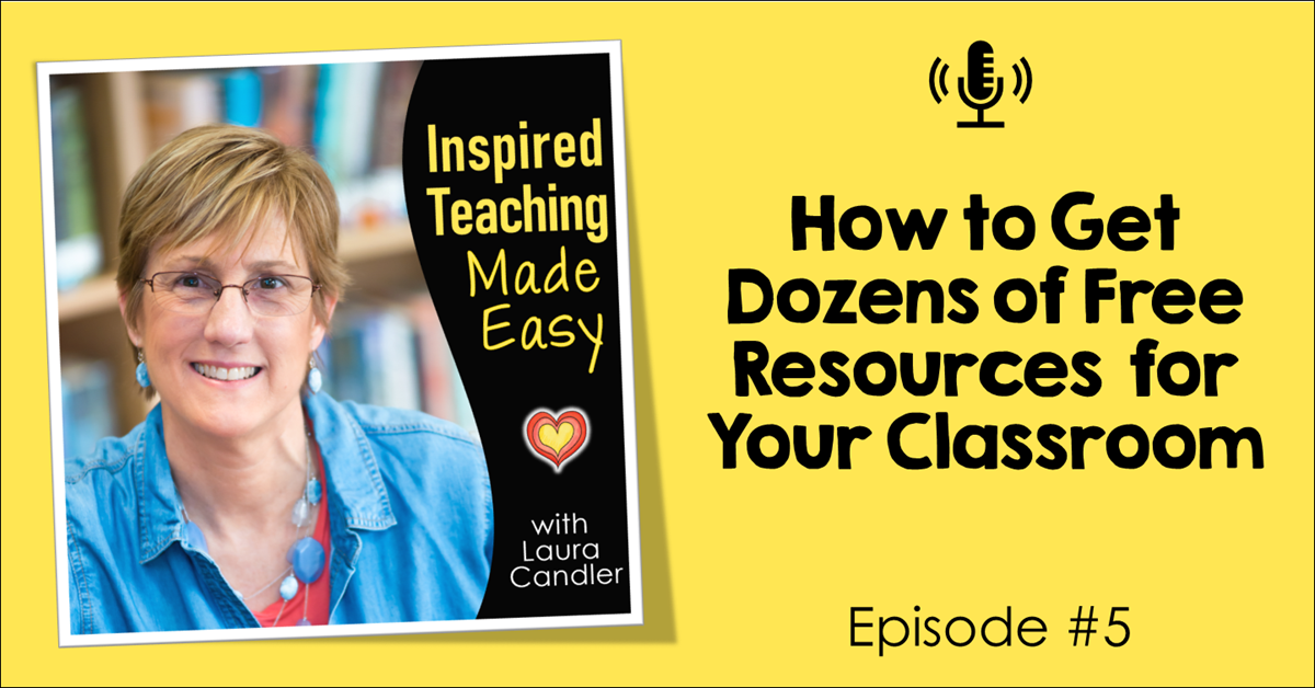 Episode 5: How to Get Dozens of Free Resources for Your Classroom