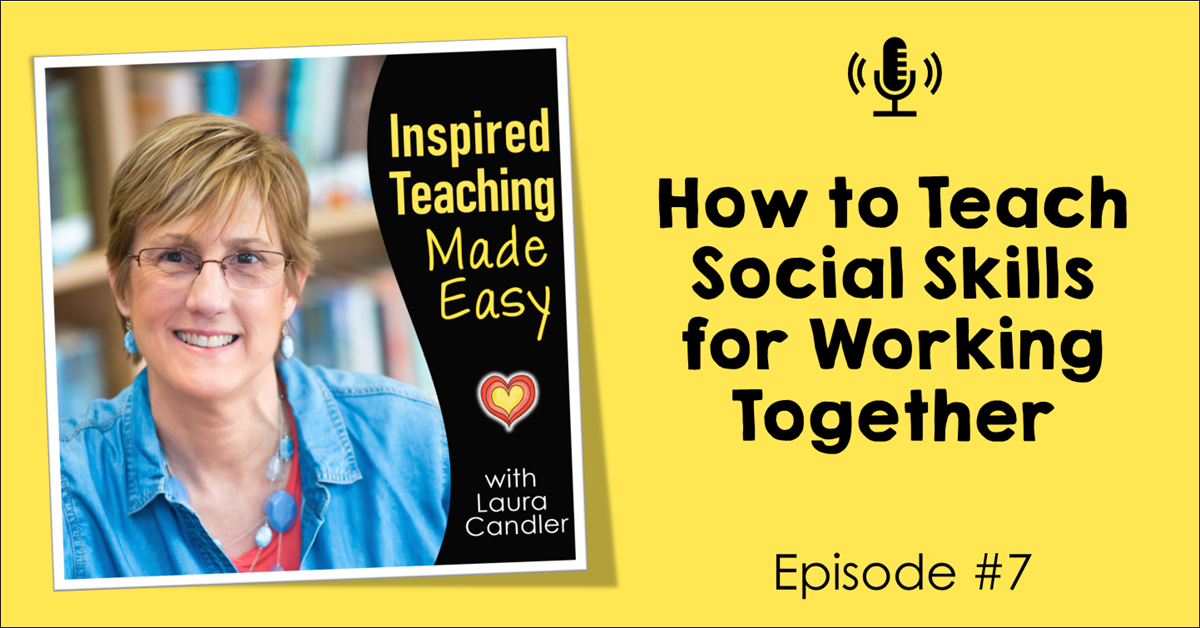 Episode 7: How to Teach Social Skills for Working Together