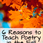 Why wait until spring to start teaching poetry? Laura Candler shares 6 reasons why fall is the best time to introduce your students to poetry! If you teach them how to read and write poetry early in the year, you'll reap the benefits all year long!