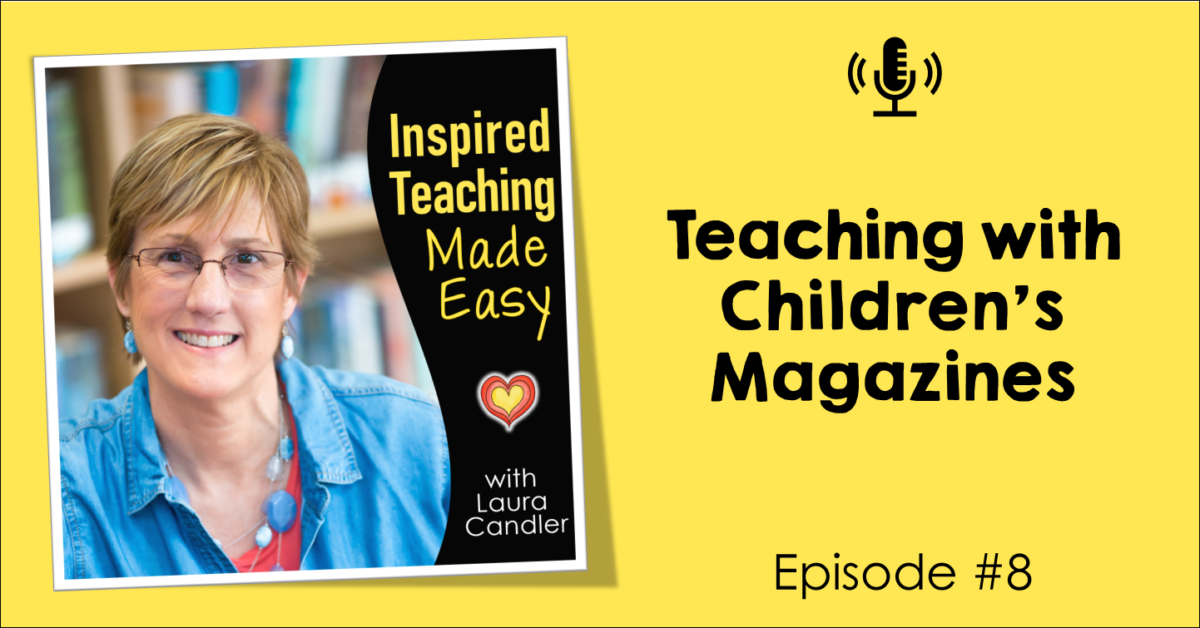Episode 8: Teaching with Children’s Magazines