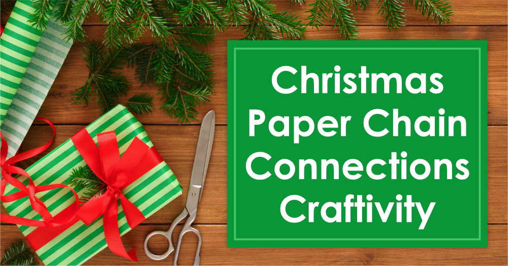 Christmas Paper Chain Connections Craftivity