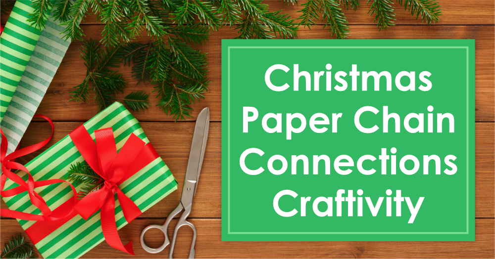 Christmas Paper Chain Connections Craftivity