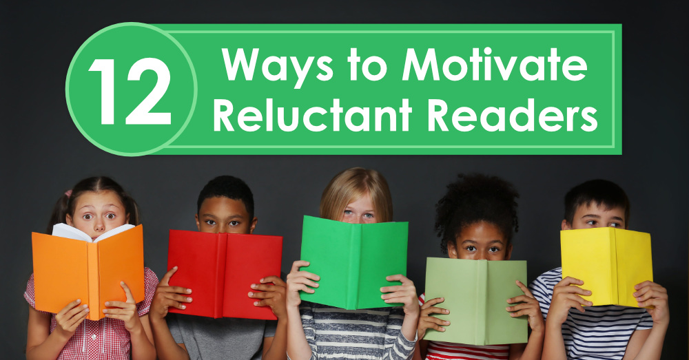 12 Ways to Motivate Reluctant Readers