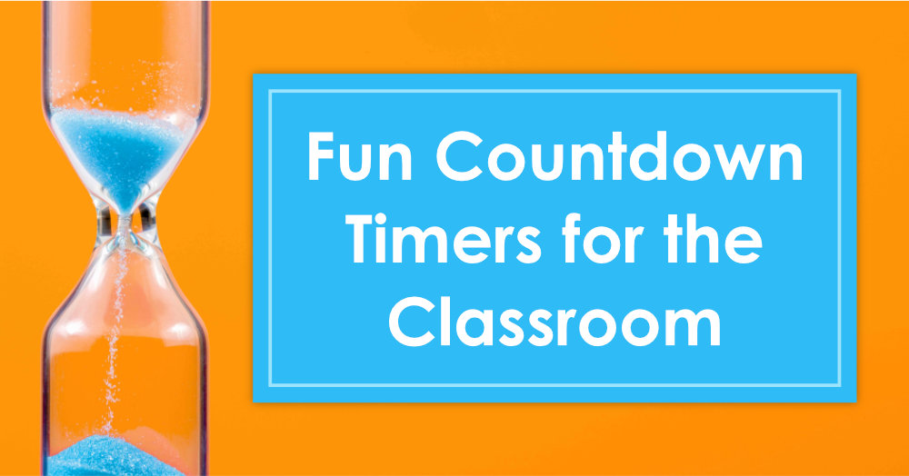 Fun Countdown Timers for the Classroom