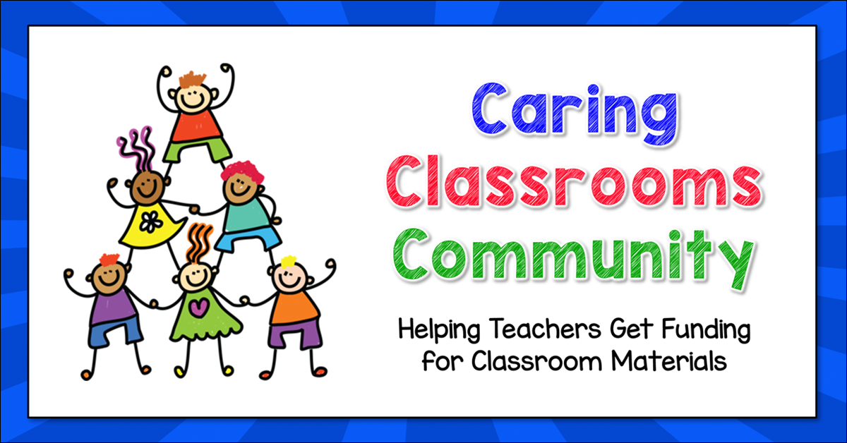 The Caring Classrooms Community sponsors a giving page on DonorsChoose. Read this article to learn how we can help YOU get your DonorsChoose projects funded!